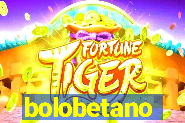 bolobetano