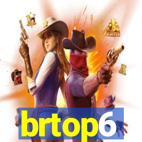 brtop6