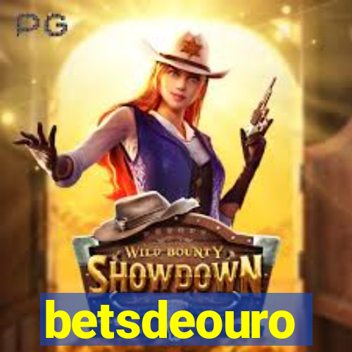 betsdeouro