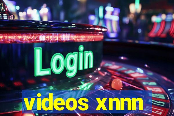 videos xnnn