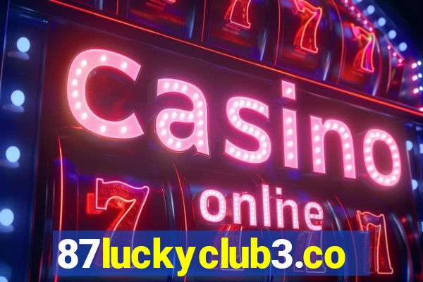 87luckyclub3.com