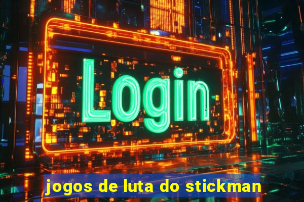 jogos de luta do stickman