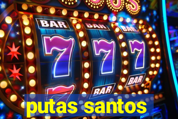 putas santos