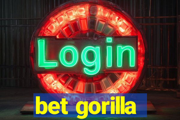 bet gorilla