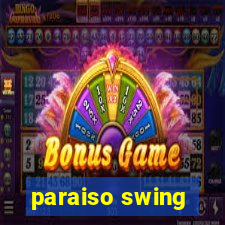 paraiso swing