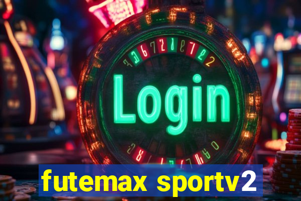 futemax sportv2