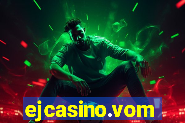 ejcasino.vom