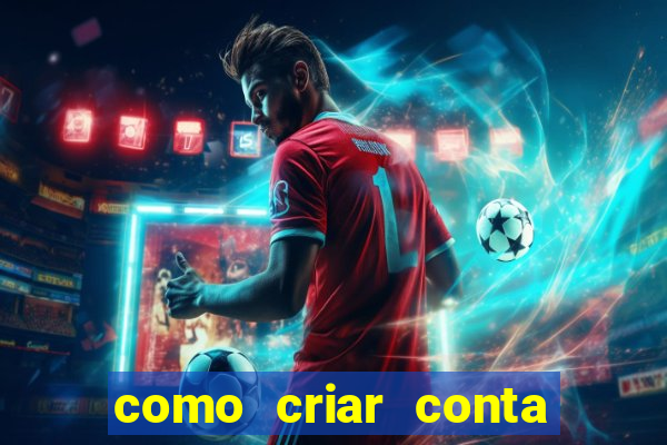 como criar conta no jogo do tigre