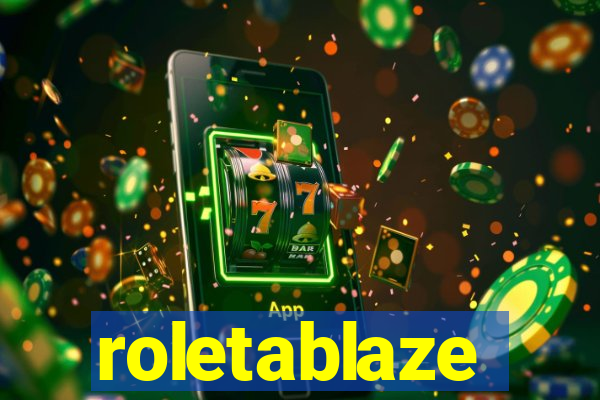 roletablaze