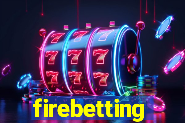 firebetting