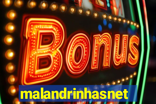 malandrinhasnet