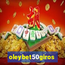 oleybet50giros