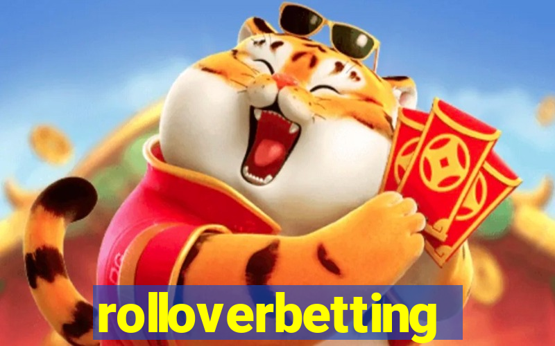 rolloverbetting