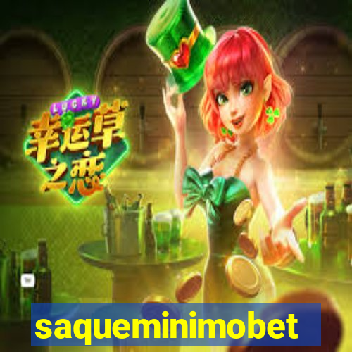 saqueminimobet