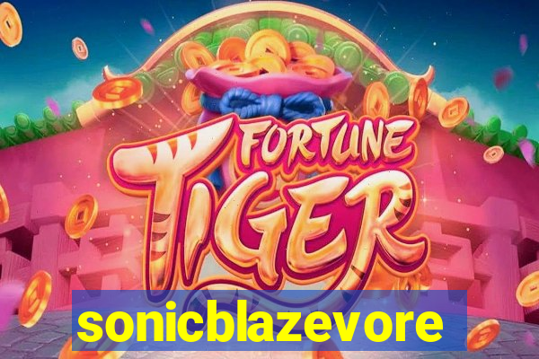 sonicblazevore