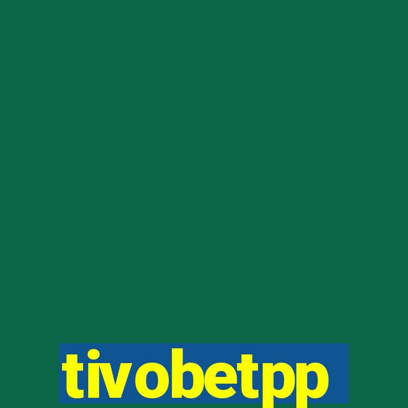 tivobetpp